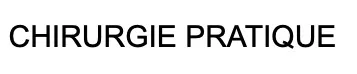 CHIRURGIE PRATIQUE