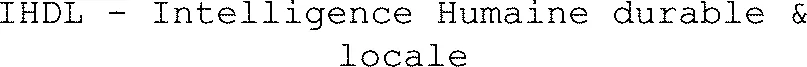 IHDL - Intelligence Humaine durable & locale