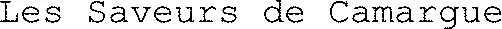 Les Saveurs de Camargue