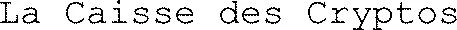 La Caisse des Cryptos