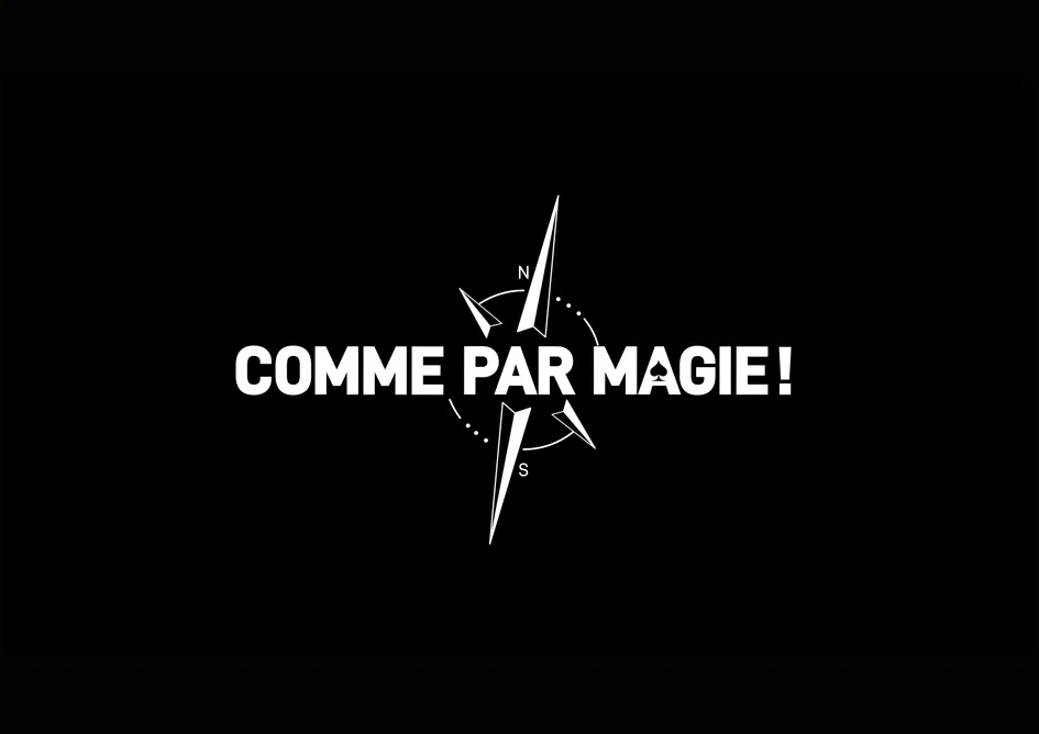 COMME PAR MAGIE ! N S