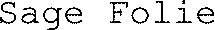 Sage Folie