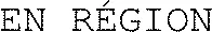 EN RÉGION