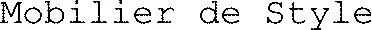 Mobilier de Style