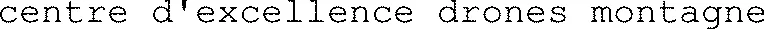 centre d'excellence drones montagne
