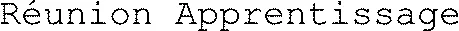 Réunion Apprentissage