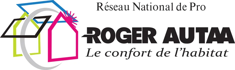 ROGER AUTAA Le confort de l'habitat Réseau National de Pro