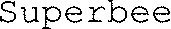 Superbee