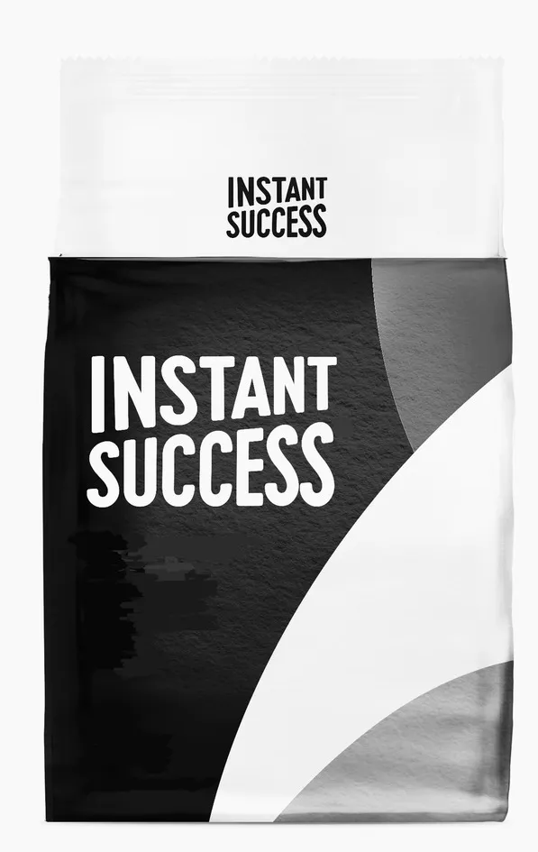INSTANT SUCCESS