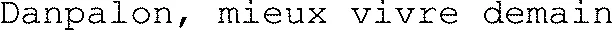 Danpalon, mieux vivre demain