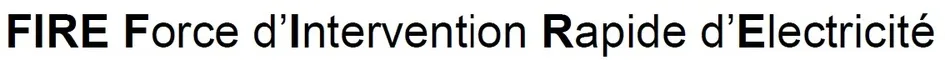 FIRE Force d'Intervention Rapide d'Electricité