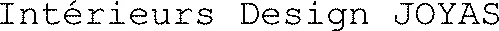 Intérieurs Design JOYAS