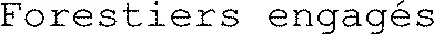 Forestiers engagés