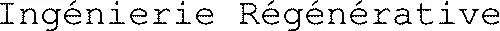 Ingénierie Régénérative