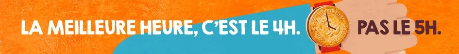 LA MEILLEURE HEURE, C'EST LE 4H. PAS LE 5H.