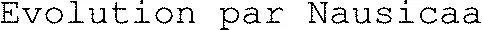 Evolution par Nausicaa