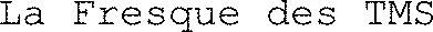 La Fresque des TMS