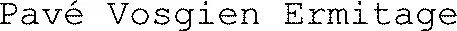 Pavé Vosgien Ermitage