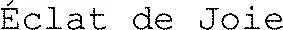 Éclat de Joie