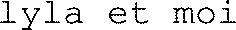 lyla et moi