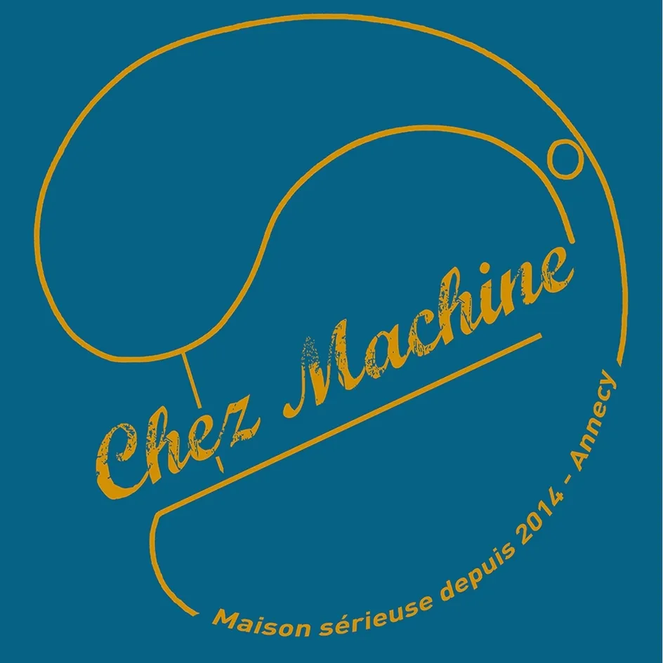Chez Machine Maison sérieuse depuis 2014 - Annecy