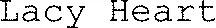 Lacy Heart