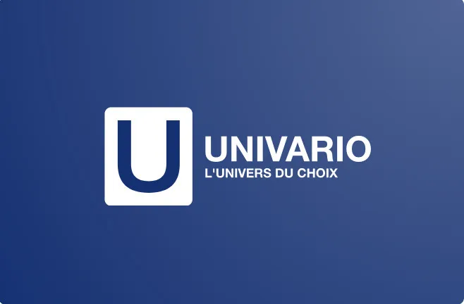 U  UNIVARIO L'UNIVERS DU CHOIX