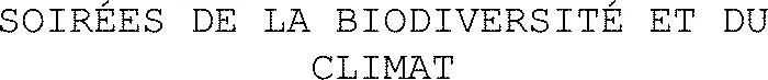 SOIRÉES DE LA BIODIVERSITÉ ET DU CLIMAT