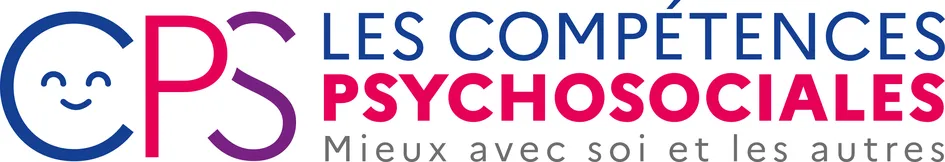 CPS LES COMPETENCES PSYCHOSOCIALES Mieux avec soi et les autres