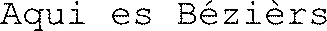 Aqui es Bézièrs