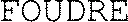 FOUDRE