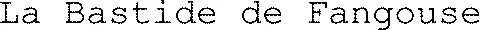 La Bastide de Fangouse