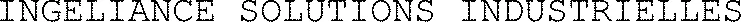 INGELIANCE SOLUTIONS INDUSTRIELLES