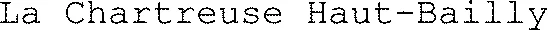 La Chartreuse Haut-Bailly