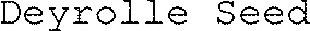 Deyrolle Seed