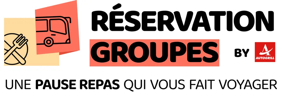 RÉSERVATION GROUPES by Autogrill une pause repas qui vous fait voyager 