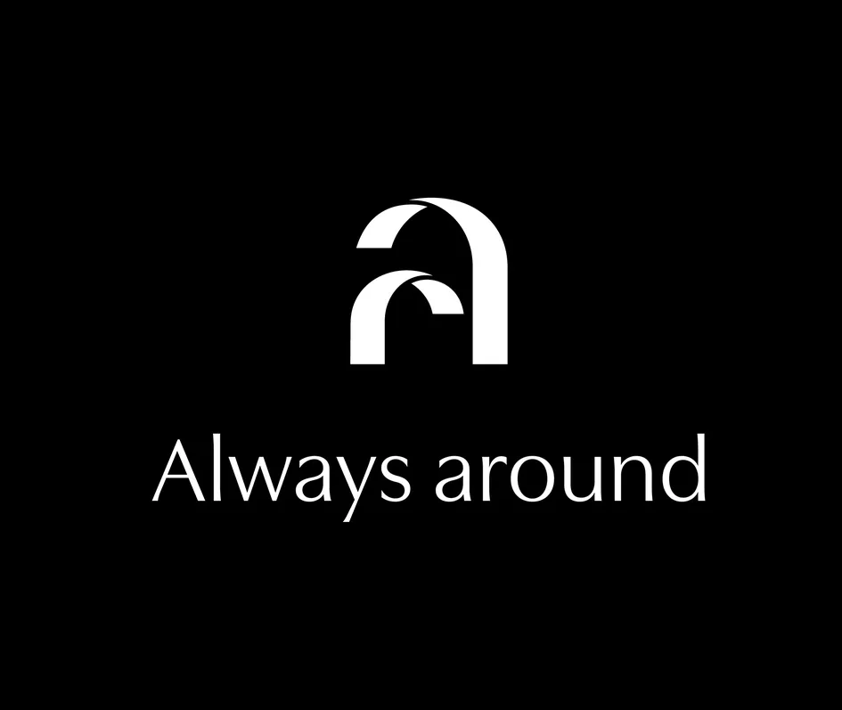 Always around