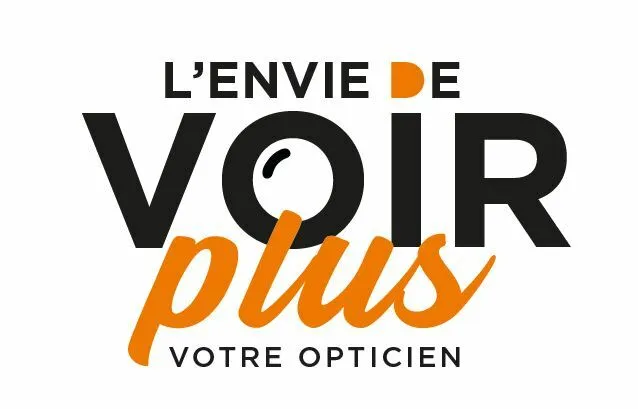 L' ENVIE DE VOIR plus VOTRE OPTICIEN