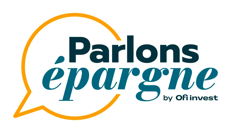 Parlons épargne by Ofi invest