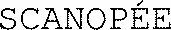 SCANOPÉE