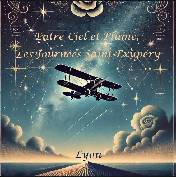 Entre Ciel et Plume, Les Journées Saint-Exupéry Lyon