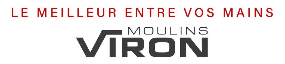 LE MEILLEUR ENTRE VOS MAINS MOULINS VIRON