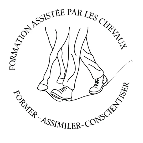 FORMATION ASSISTÉE PAR LES CHEVAUX FORMER-ASSIMILER-CONSCIENTISER