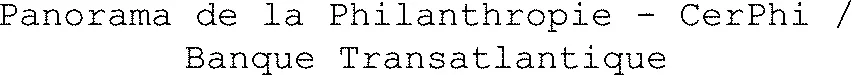 Panorama de la Philanthropie - CerPhi / Banque Transatlantique