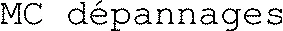 MC dépannages