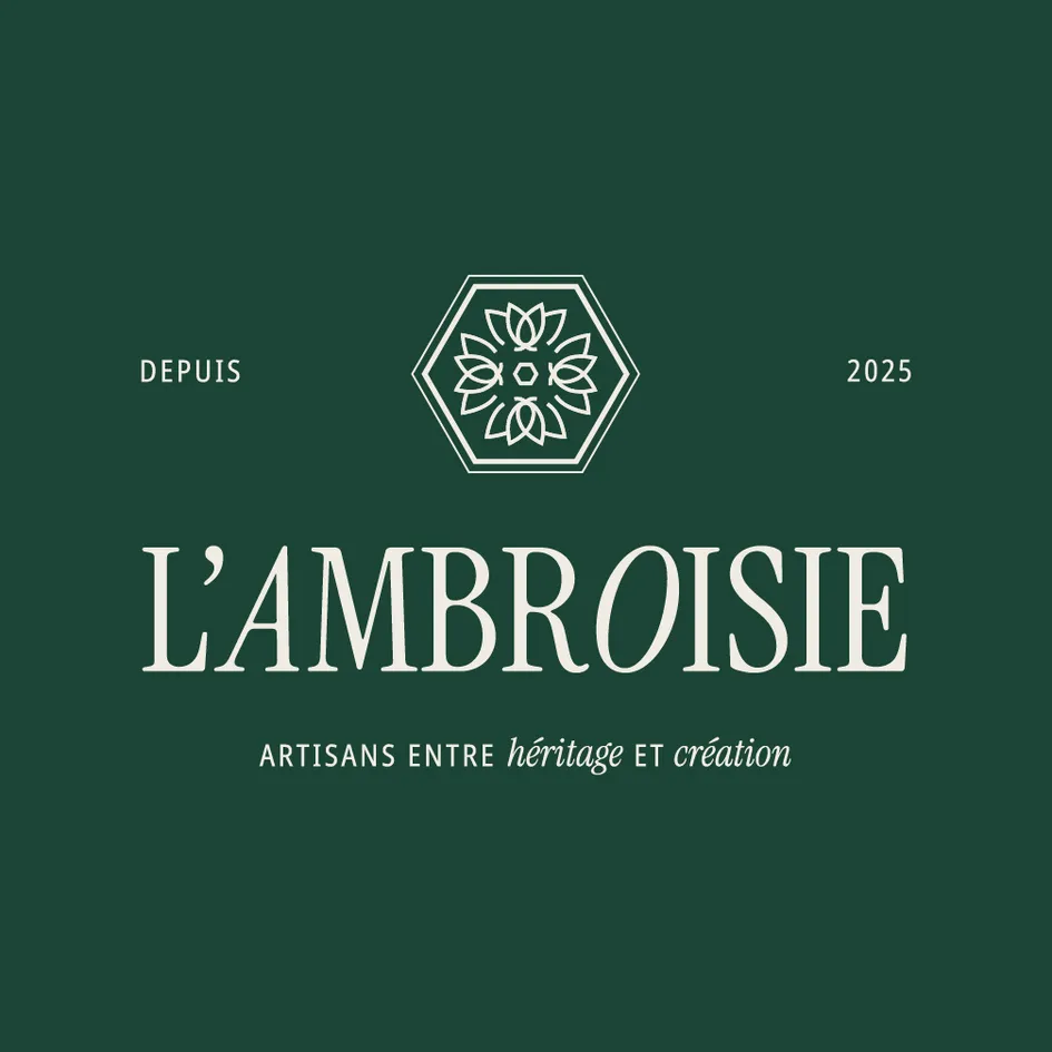  L'AMBROISIE ARTISANS ENTRE héritage ET création  DEPUIS 2025