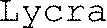 Lycra
