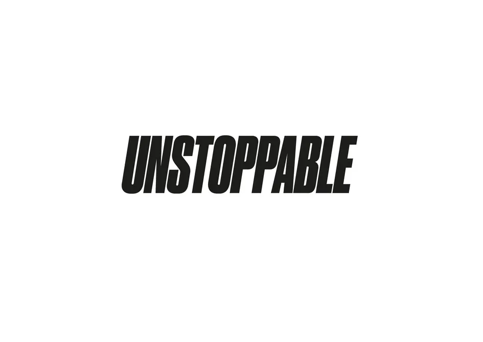 UNSTOPPABLE