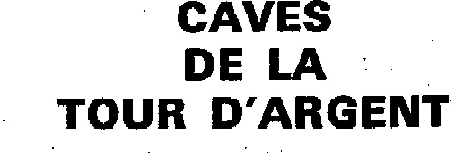 CAVES DE LA TOUR D'ARGENT