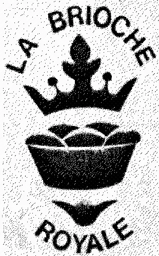 LA BRIOCHE ROYALE